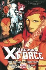 Uncanny X-Force (2nd Series) Volume 3: Great Corruption, Verzenden, Zo goed als nieuw