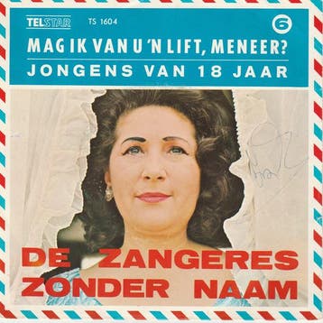 vinyl single 7 inch - Zangeres Zonder Naam - Mag Ik van U..., Verzenden, Zo goed als nieuw, 7 inch, Pop