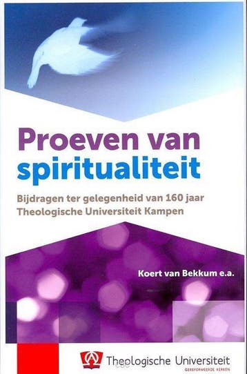 Proeven van spiritualiteit / TU-bezinningsreeks / 15, Verzenden, Zo goed als nieuw, Koert van Bekkum