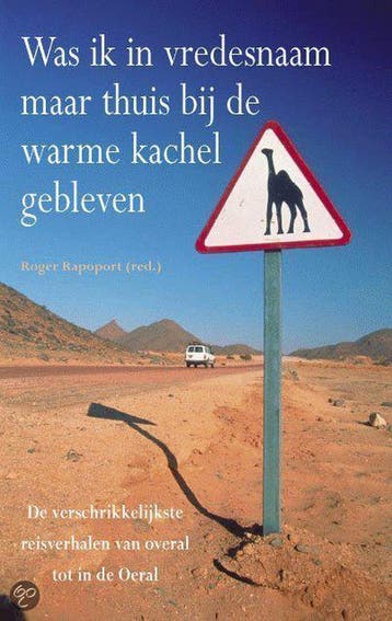 WAS IK MAAR THUIS BIJ DE KACHEL GEBLEVEN 9789045302829, Verzenden, Gelezen