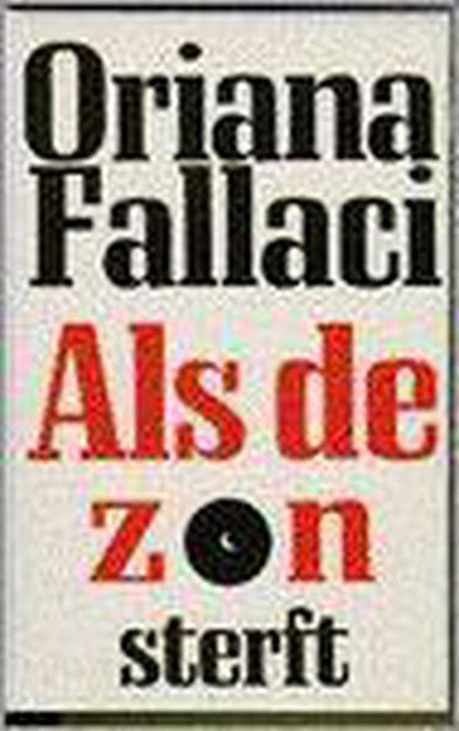 ALS DE ZON STERFT - O. Fallaci 9789035113497, Boeken, Romans, Gelezen, Verzenden