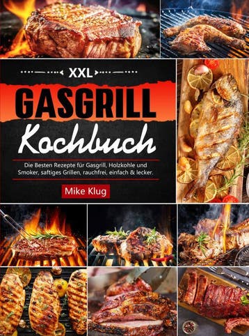 Xxl Gasgrill Kochbuch | Mike Klug | Nieuw, Ophalen of Verzenden, Nieuw, Mike Klug