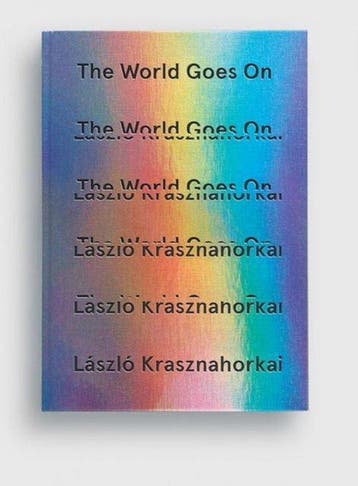 9780811224192 The World Goes On Laszlo Krasznahorkai, Verzenden, Nieuw, Laszlo Krasznahorkai