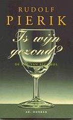 IS WIJN GEZOND ? 9789061004790 R. Pierik, Verzenden, Gelezen, R. Pierik