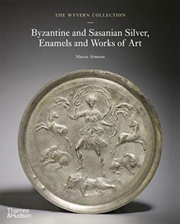 The Wyvern Collection: Byzantine And Sasanian Silver, Enamel, Ophalen of Verzenden, Nieuw, Marco Aimone