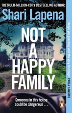 Not a Happy Family 9780552177047 Shari Lapena, Verzenden, Gelezen, Shari Lapena