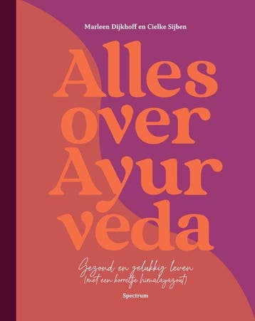 9789000382194 Alles over Ayurveda | Tweedehands, Verzenden, Zo goed als nieuw, Cielke Sijben