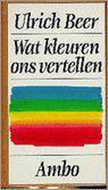 WAT KLEUREN ONS VERTELLEN - Beer 9789026312151, Verzenden, Gelezen, Beer