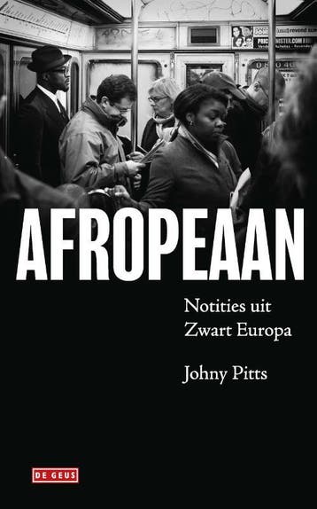 Afropeaan - Johny Pitts 9789044546217, Verzenden, Zo goed als nieuw, Johny Pitts