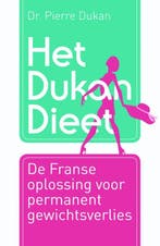 Het Dukan dieet 9789045207445 Pierre Dukan, Boeken, Verzenden, Gelezen, Pierre Dukan