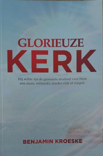Glorieuze Kerk - Benjamin Kroeske 9789082986815, Verzenden, Zo goed als nieuw, Benjamin Kroeske