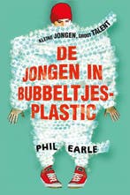 De jongen in bubbeltjesplastic 9789026621185 Phil Earle, Verzenden, Gelezen, Phil Earle