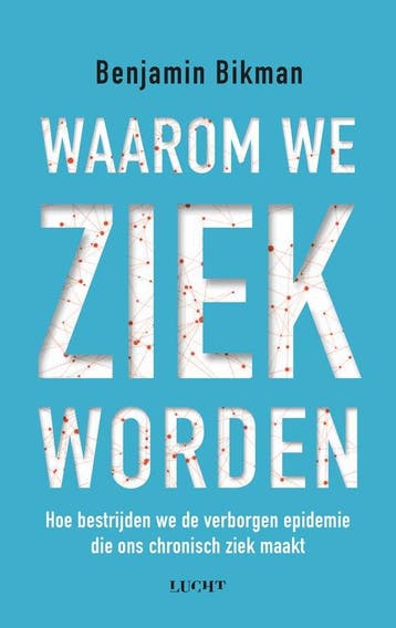 9789493422063 Waarom we ziek worden Benjamin Bikman, Verzenden, Nieuw, Benjamin Bikman