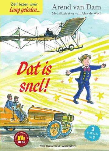 Dat is snel! / Lang geleden - Arend van Dam 9789000366453, Verzenden, Zo goed als nieuw, Arend van Dam