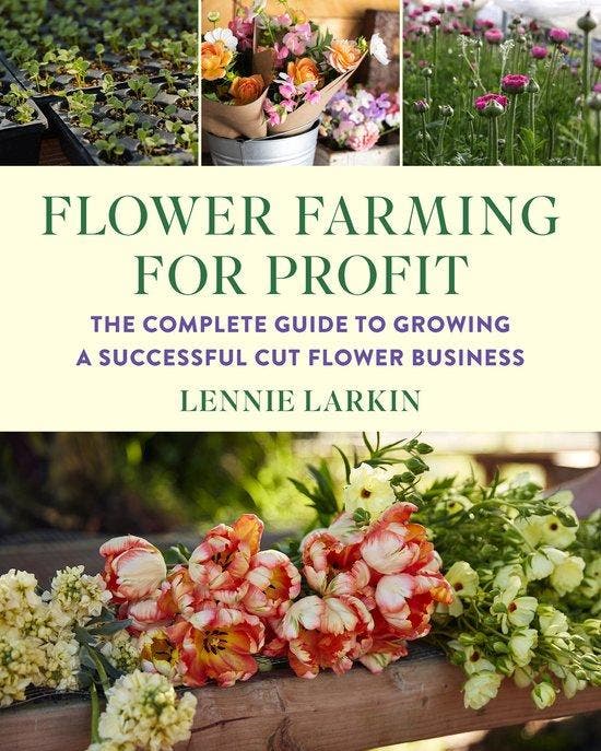 9781645021766 Flower Farming for Profit Lennie Larkin, Boeken, Economie, Management en Marketing, Nieuw, Verzenden