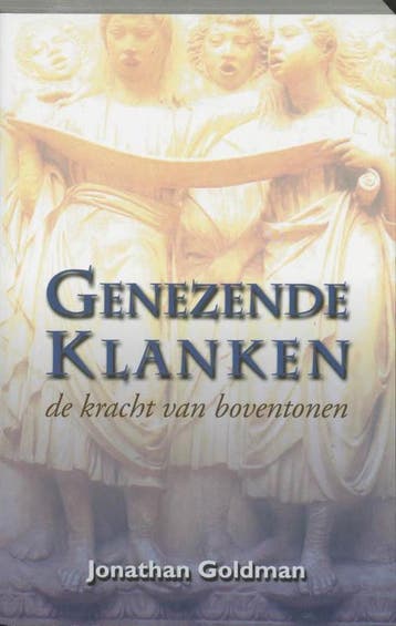 Genezende klanken - Jonathan Goldman - 9789053400364 - Paper, Boeken, Verzenden, Nieuw