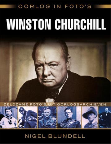 Winston Churchill / Oorlog in fotos - Nigel Blundell, Verzenden, Gelezen, Nigel Blundell