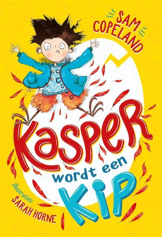 Kasper wordt een kip / Kasper / 1 9789025769161 Sam Copeland, Boeken, Kinderboeken | Jeugd | onder 10 jaar, Zo goed als nieuw