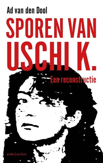 Sporen van Uschi K. - Ad van den Dool 9789026339370, Verzenden, Gelezen, Ad van den Dool