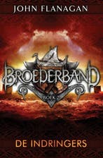 De indringers / Broederband / 2 9789025753788 John Flanagan, Verzenden, Zo goed als nieuw, John Flanagan