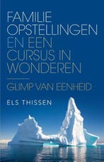 9789020212877 Familieopstellingen en Een cursus in wonderen, Verzenden, Zo goed als nieuw, Els Thissen