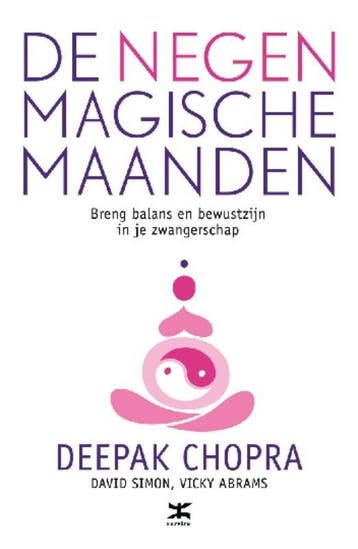 De negen magische maanden - Deepak Chopra 9789021552279, Boeken, Verzenden, Gelezen, Deepak Chopra