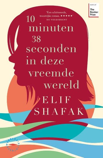10 Minuten 38 Seconden In Deze Vreemde Wereld | Nieuw, Boeken, Literatuur, Ophalen of Verzenden, Nieuw, Elif Shafak
