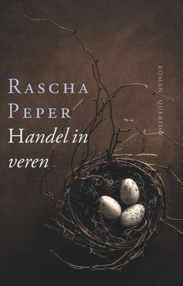 Handel in veren - Rascha Peper 9789021447711, Verzenden, Zo goed als nieuw, Rascha Peper