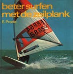 Beter surfen met de zeilplank 9789010021175 Prade, Boeken, Verzenden, Gelezen, Prade