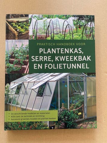 Praktijkboek Plantenkas Serre Kweekbak Folietunnel - NIEUW, Verzenden, Zo goed als nieuw, Moestuin