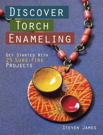 Torch Enameling 25 Sure Fire Jewelry - Steven James, Verzenden, Zo goed als nieuw, Steven James