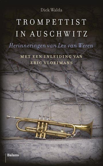9789463820899 Trompettist in Auschwitz | Tweedehands, Verzenden, Zo goed als nieuw, Dick Walda