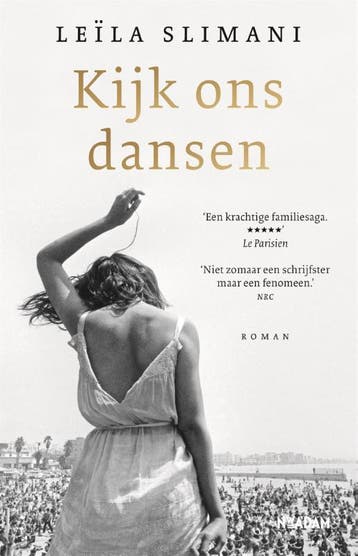 Kijk ons dansen / Het land van de anderen / 2 - Leïla, Verzenden, Gelezen, Leïla Slimani