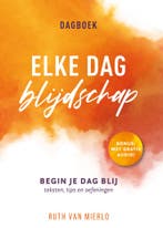 Elke dag blijdschap 9789059992856 Ruth van Mierlo, Boeken, Verzenden, Gelezen, Ruth van Mierlo