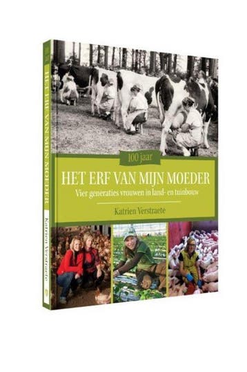 100 jaar het erf van mijn moeder - Katrien Verstraete, Verzenden, Gelezen, Katrien Verstraete