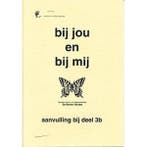Bij jou en bij mij Aanvulling bij deel 3B (zie omschrijving), Boeken, Verzenden, Nieuw