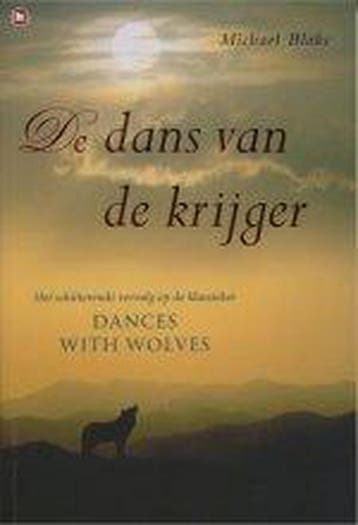 De dans van de krijger - Michael Blake 9789044310344, Verzenden, Gelezen, Michael Blake