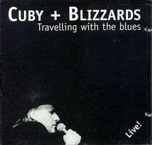 cd - Cuby &amp; The Blizzards - Traveling with the Blues, Verzenden, Zo goed als nieuw