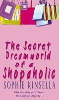 The Secret Dreamworld Of A Shopaholic - Sophie Kinsella, Verzenden, Gelezen, Sophie Kinsella