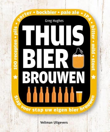 Thuis bier brouwen - Greg Hughes 9789048311408, Boeken, Verzenden, Gelezen, Greg Hughes