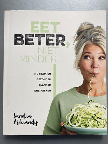 Eet beter, niet minder - Sandra Ysbrandy 8717127447886, Boeken, Verzenden, Zo goed als nieuw, Sandra Ysbrandy