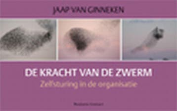De kracht van de zwerm - Jaap van Ginneken 9789047001706, Boeken, Verzenden, Zo goed als nieuw, Jaap van Ginneken