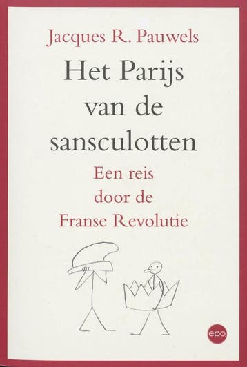 Het Parijs van de sansculotten - Jac.R. Pauwels, Boeken, Verzenden, Gelezen, Jac.R. Pauwels