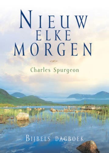 NIEUW ELKE MORGEN - Charles Haddon Spurgeon 9789033819209, Verzenden, Gelezen, Charles Haddon Spurgeon