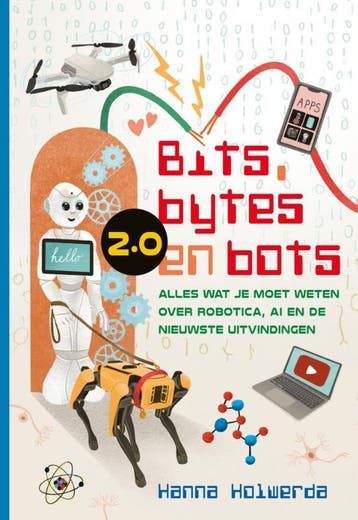 Bits, Bytes En Bots 2.0 | Hanna Holwerda | Nieuw, Ophalen of Verzenden, Nieuw, Hanna Holwerda