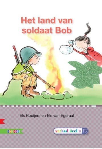 Het land van soldaat Bob / AVI E4 / Veilig leren lezen, Verzenden, Zo goed als nieuw, Els Rooijers