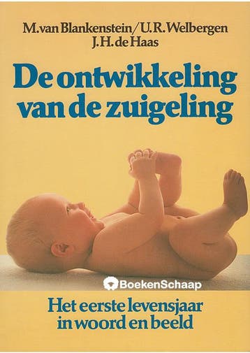 De ontwikkeling van de zuigeling J.H. de Haas, M. van Blanke, Boeken, Verzenden, Gelezen