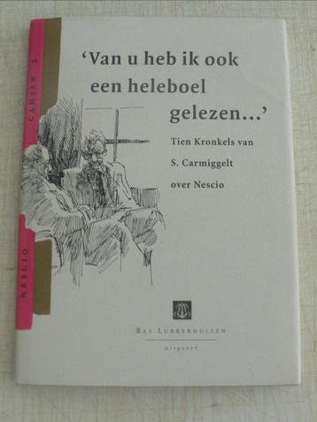 Simon Carmiggelt - Van u heb ik ook een heleboel gelezen...