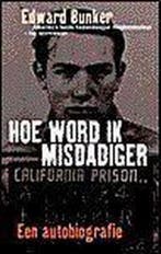 Hoe word ik misdadiger 9789029504126 E. Bunker, Verzenden, Gelezen, E. Bunker