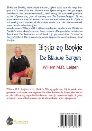 De blauwe bergen / Binkie en Bonkie 9789048439690, Verzenden, Zo goed als nieuw, Willem M.R. Leijten